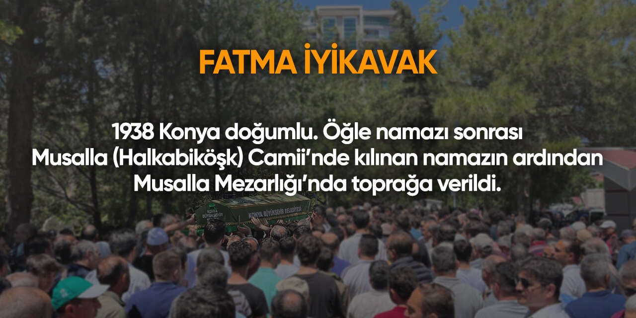 Konya'da bugün vefat edenler | 29 Eylül 2026 10